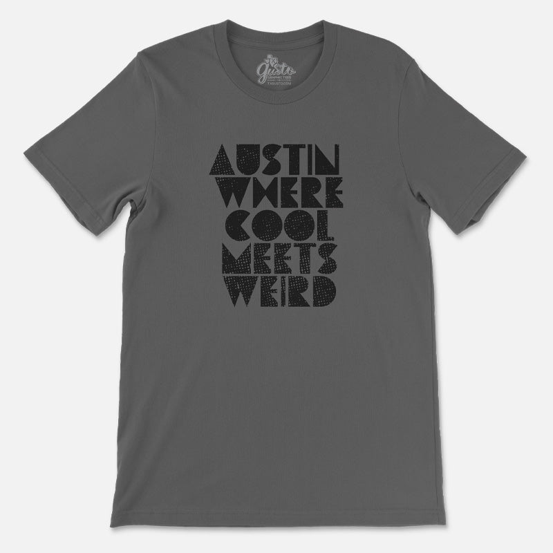 Austin Where Cool Meets Weird T-shirt