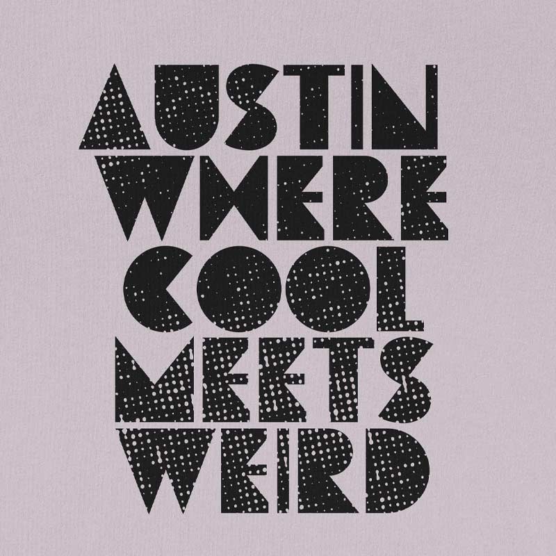 Austin, where cool meets weird unisex t-shirt