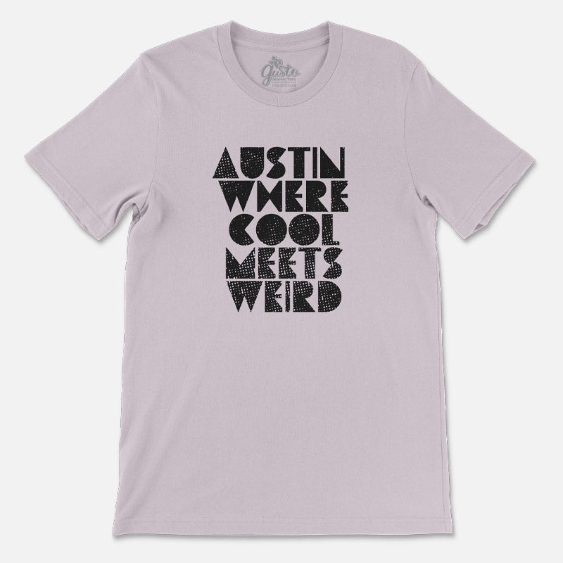 Austin, where cool meets weird unisex t-shirt