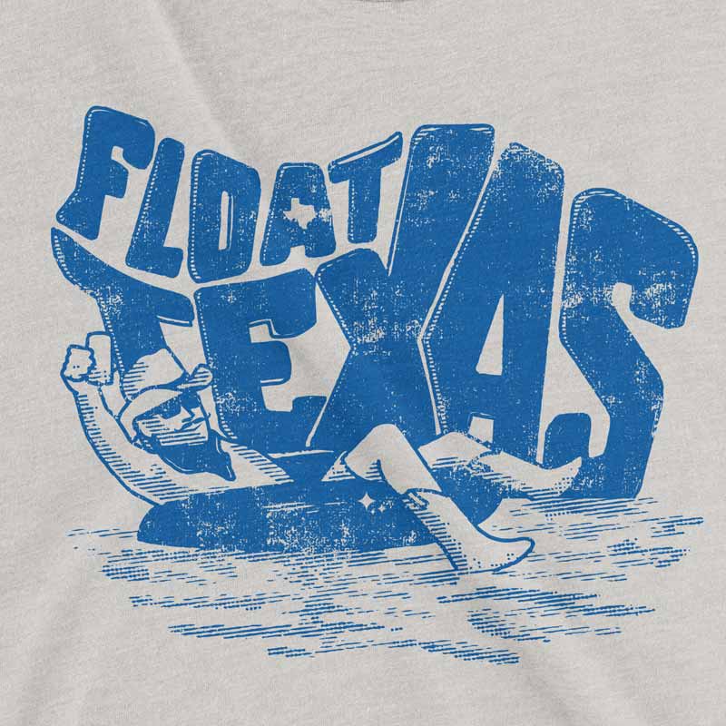Float Texas Rivers, Texas Tubing T-shirt