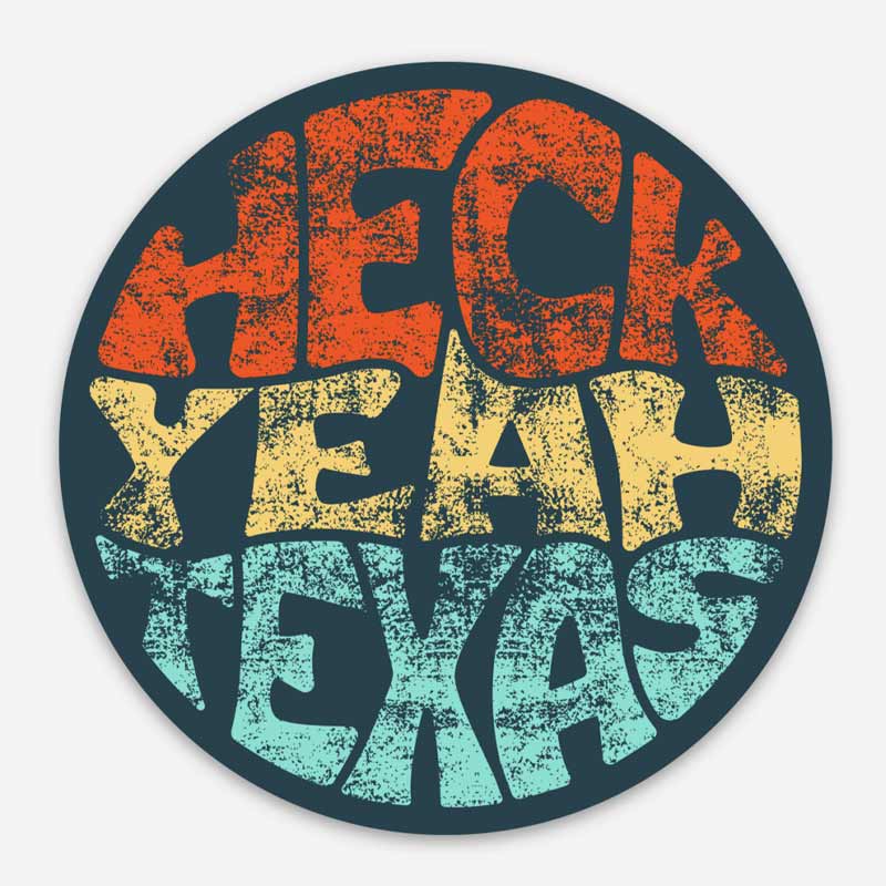 Heck Yeah Texas Sticker