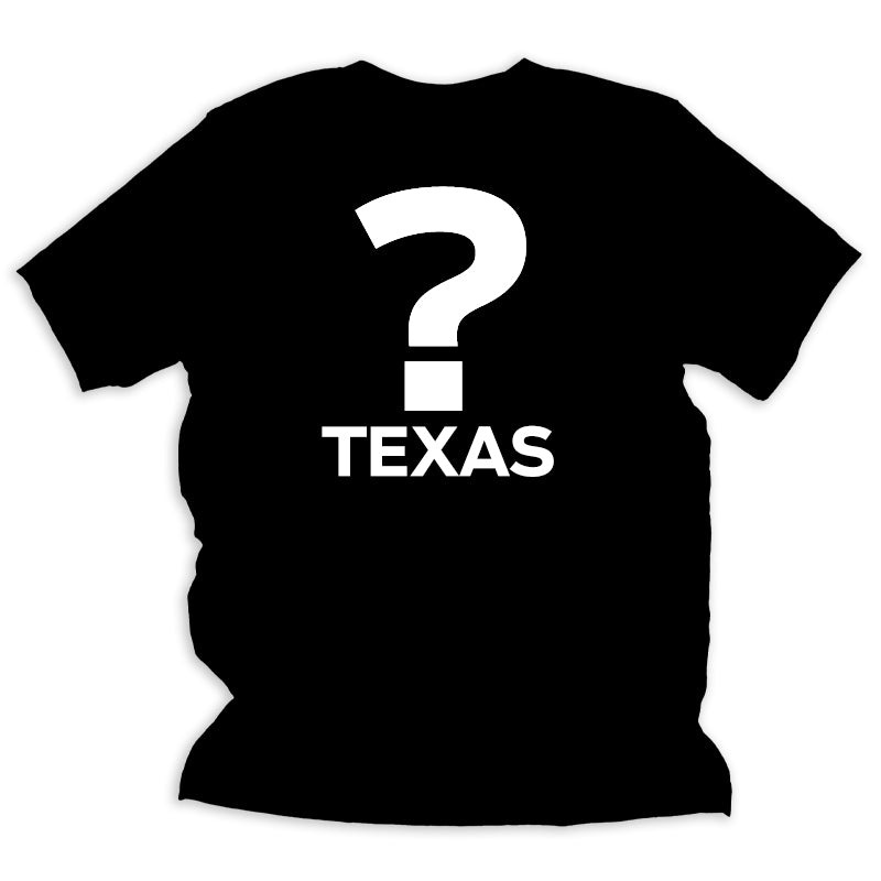 Mystery Tees - 3 for $35 or 5 for $50 - Austin Theme, Texas Theme or Surprise Me Theme