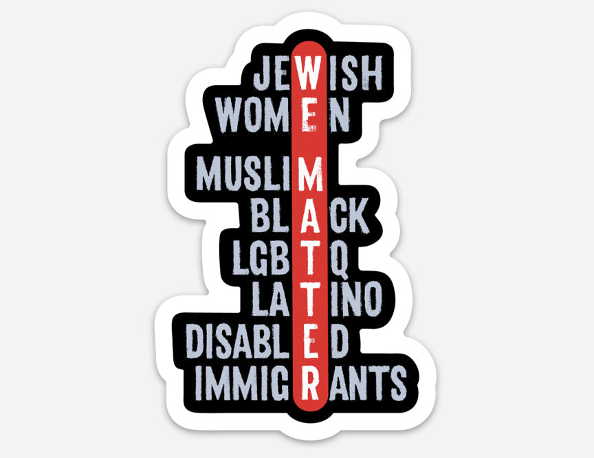 we matter, black lives matter, social justice, equality, civil rights, equity sticker, vinyl sticker
